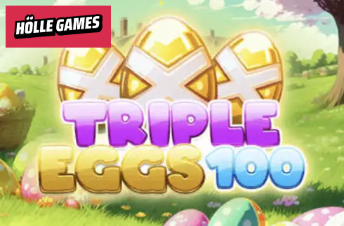 Triple Eggs 100
